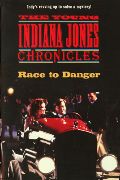Young Indiana Jones Chronicles: Race to Danger book cover